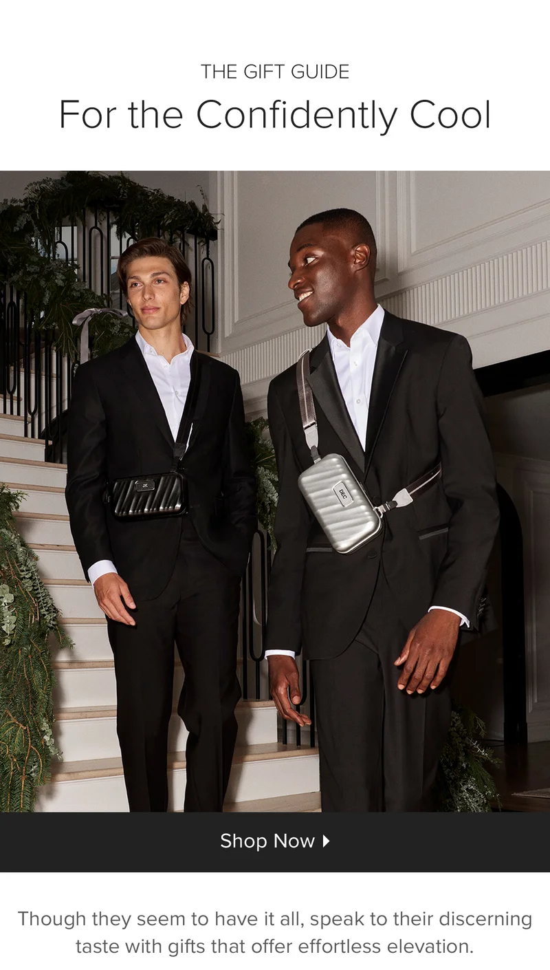 The Gift Guide: For the Confidently Cool - Though they seem to have it all, speak to their discerning taste with gifts that offer effortless elevation.