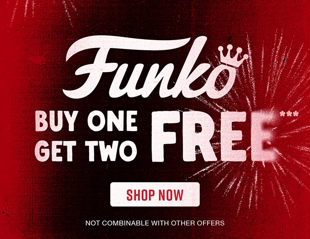 Buy One Get Two Free Funko. Not Combinable with Other Offers. Shop Now