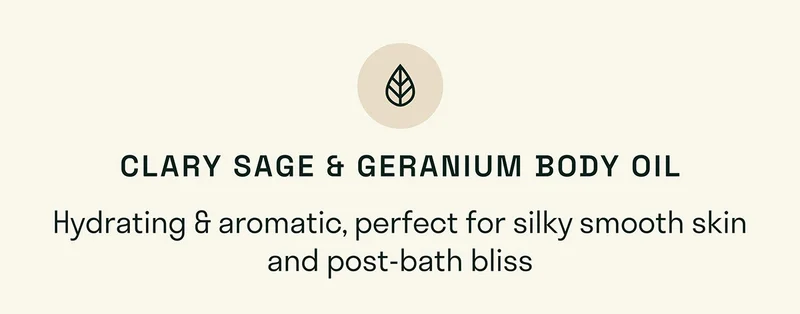Clary Sage & Geranium Body Oil – Hydrating, aromatic, and perfect for post-bath bliss
