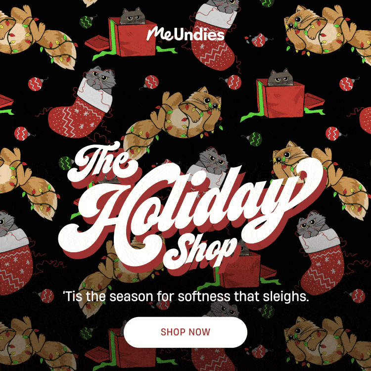 MeUndies | The Holiday Shop | Now open! | Shop now