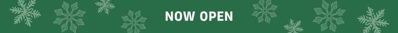 NOW OPEN