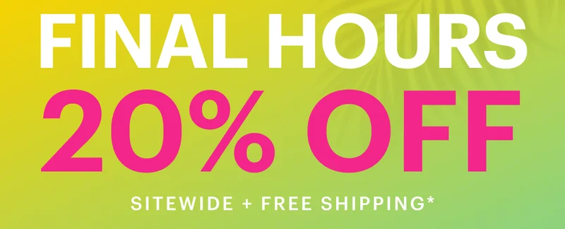 FINAL HOURS 20% OFF