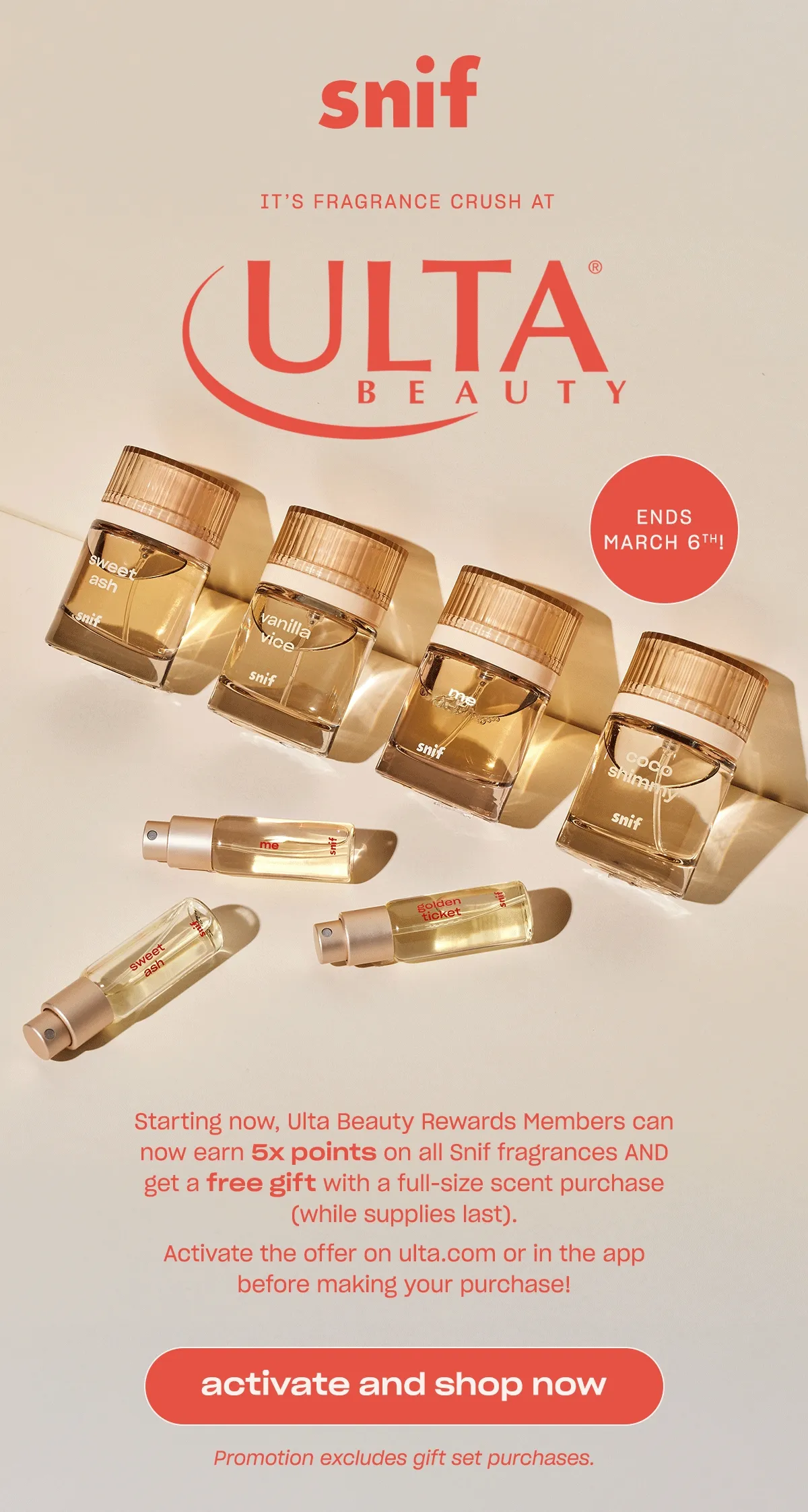 Starting now, Ulta Beauty Rewards Members can now earn 5x points on all Snif fragrances AND get a free gift with a full-size scent purchase (while supplies last).  Activate the offer on&nbsp;ulta.com&nbsp;or in the app before making your purchase!  [activate and shop now]