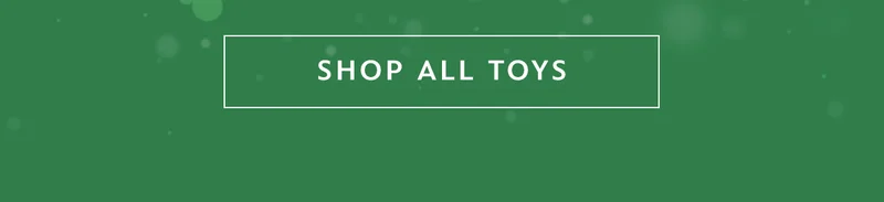 Shop All Toys | Shop Now