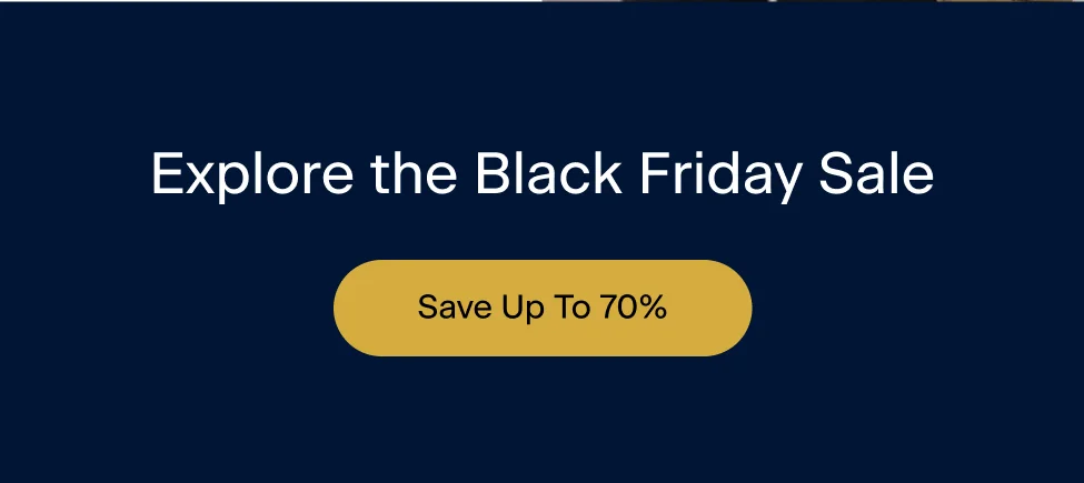 Explore the Black Friday Sale