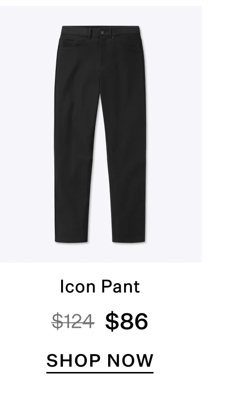 Icon Pant