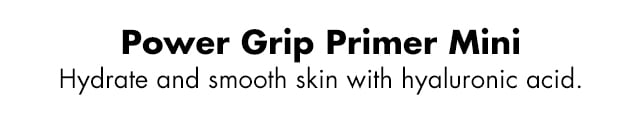 Hydrate and smooth skin with hyaluronic acid