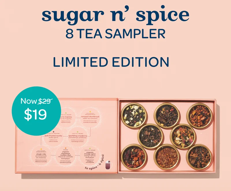 Sugar n' spice - 8 Tea Sampler - Limited Edition - Now $19
