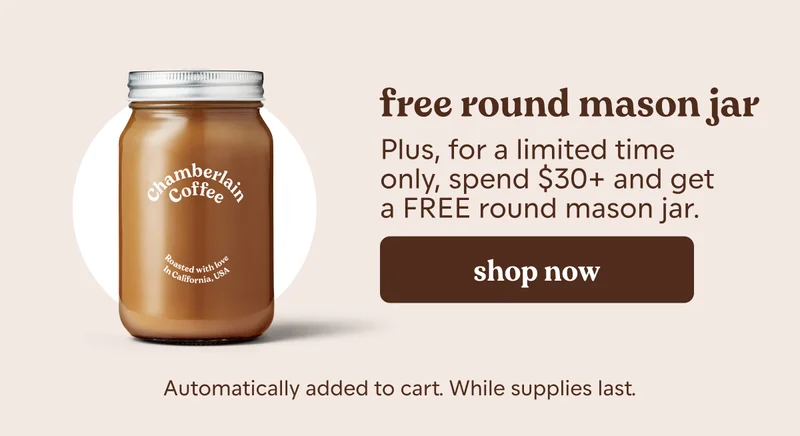 free round mason jar. Plus, for a limited time only, spend $30+ and get a FREE round mason jar. Automatically added to cart. While supplies last.