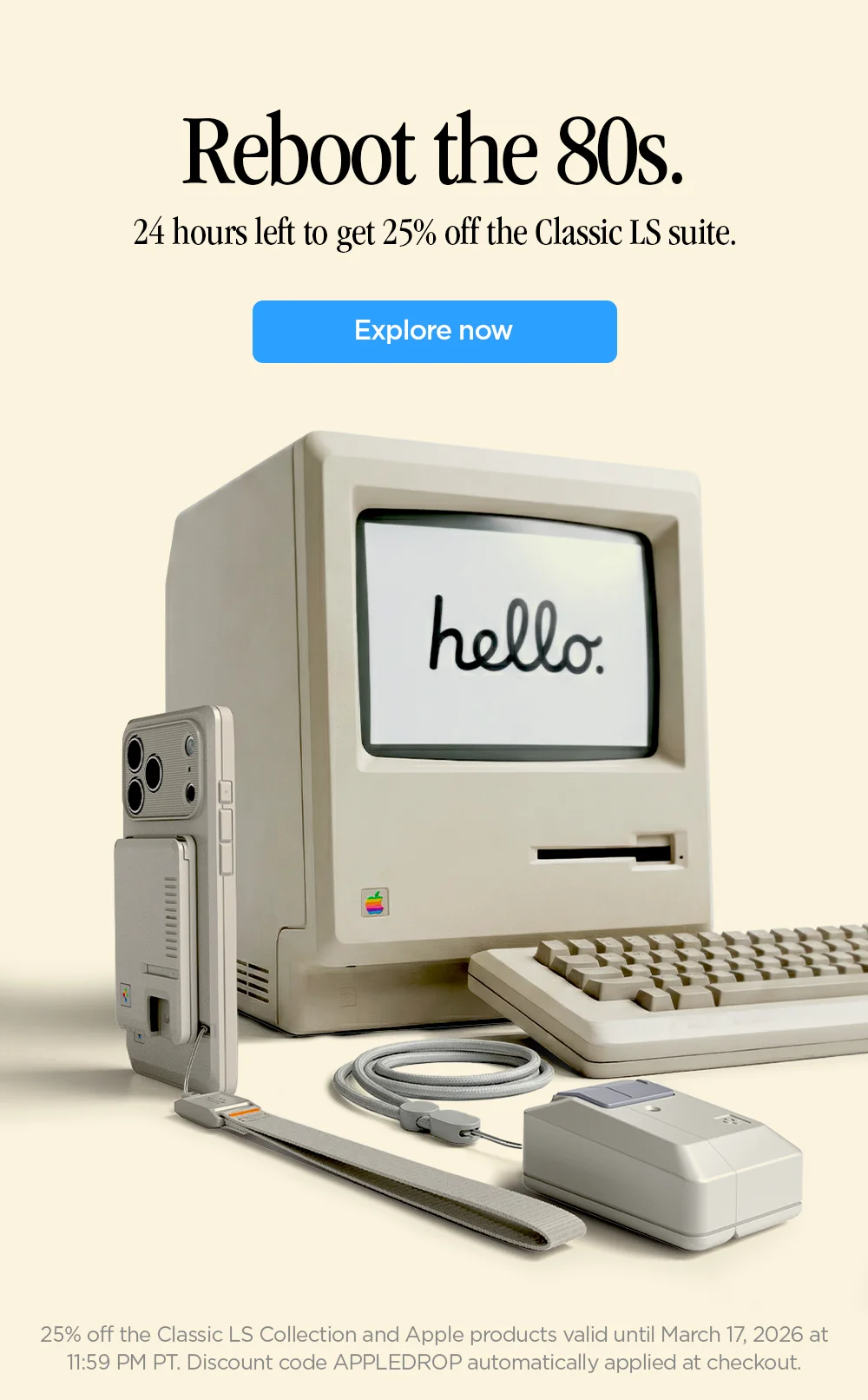 Reboot the 80s. 24 hours left to get 25% off the Classic LS suite.