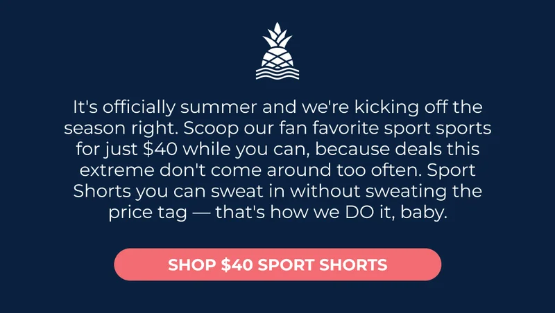 SHOP $40 SPORT SHORTS