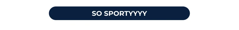 SO SPORTYYYY