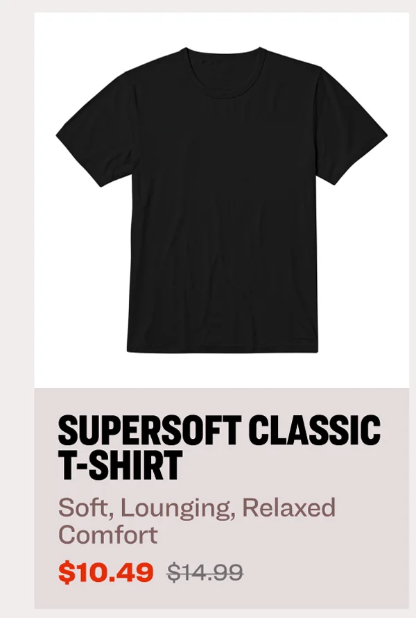 30% OFF Supersoft Classic T-Shirt