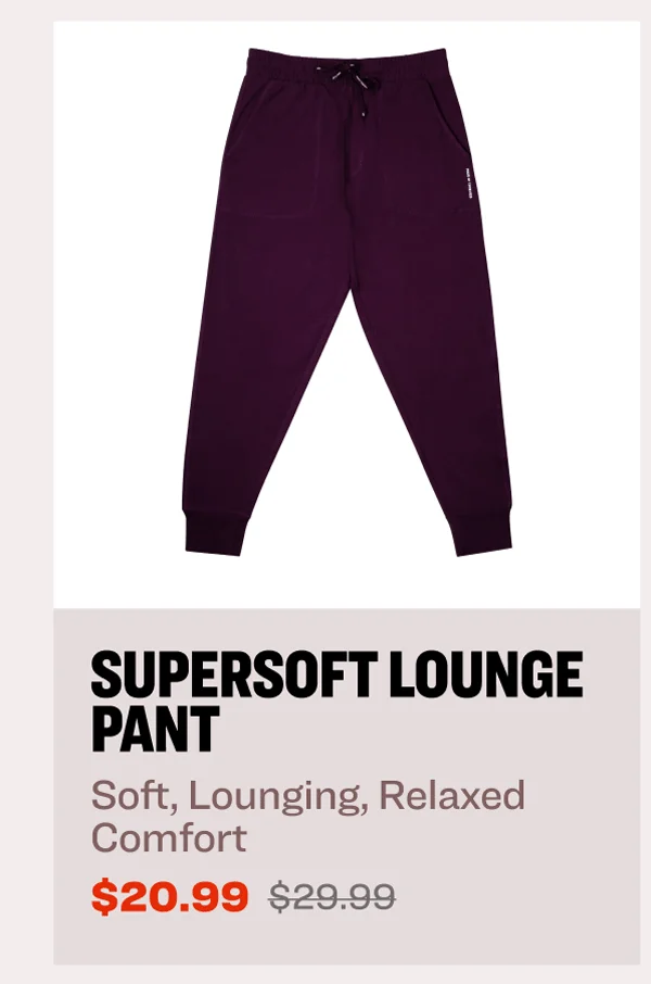 30% OFF Supersoft Lounge Pant