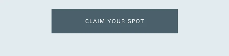 Claim your spot