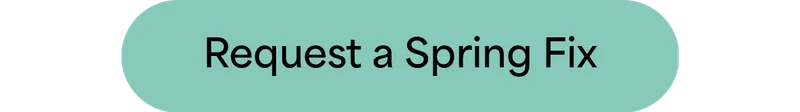 Request a Spring Fix