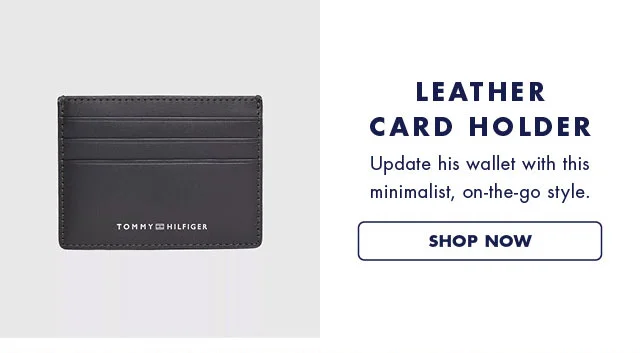 Leather card holder                                            Update his wallet with this minimilast, on-the-go style.                                            Shop now