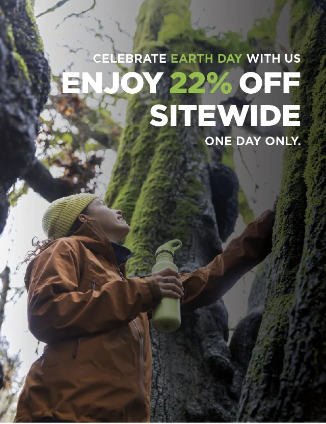 Today only. Save 22% for Earth Day!
