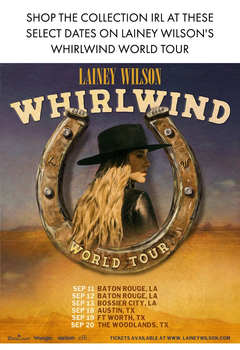 Shop The Collection IRL At These Select Dates On Lainey Wilson's Whirlwind World Tour