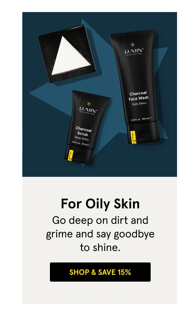 For Oily Skin - SHOP & SAVE 15%