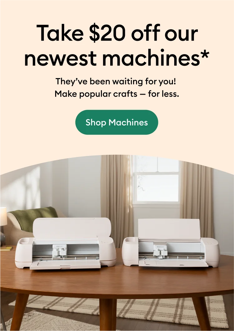 Take $20 off our newest machines.