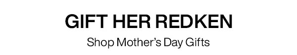 gift her redken