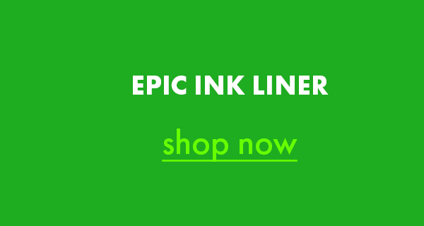 Epic Ink Liner