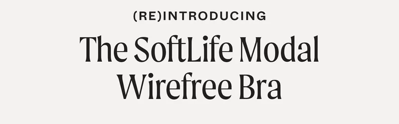 (Re)introducing: The SoftLife Modal Wirefree Bra