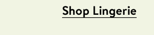 Shop Lingerie
