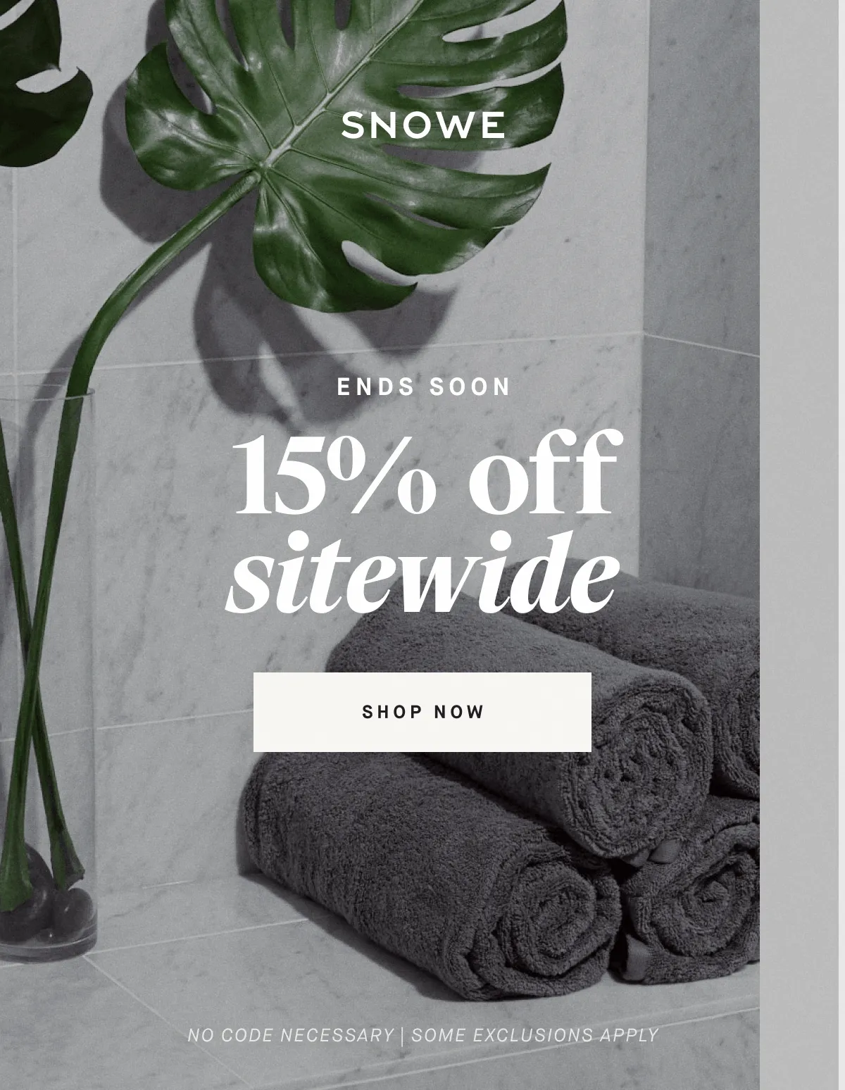 ENDS SOON 15%  off sitewide ShOP NOW No code necessary | some exclusions apply