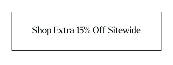 Shop Extra 15% Off Sitewide
