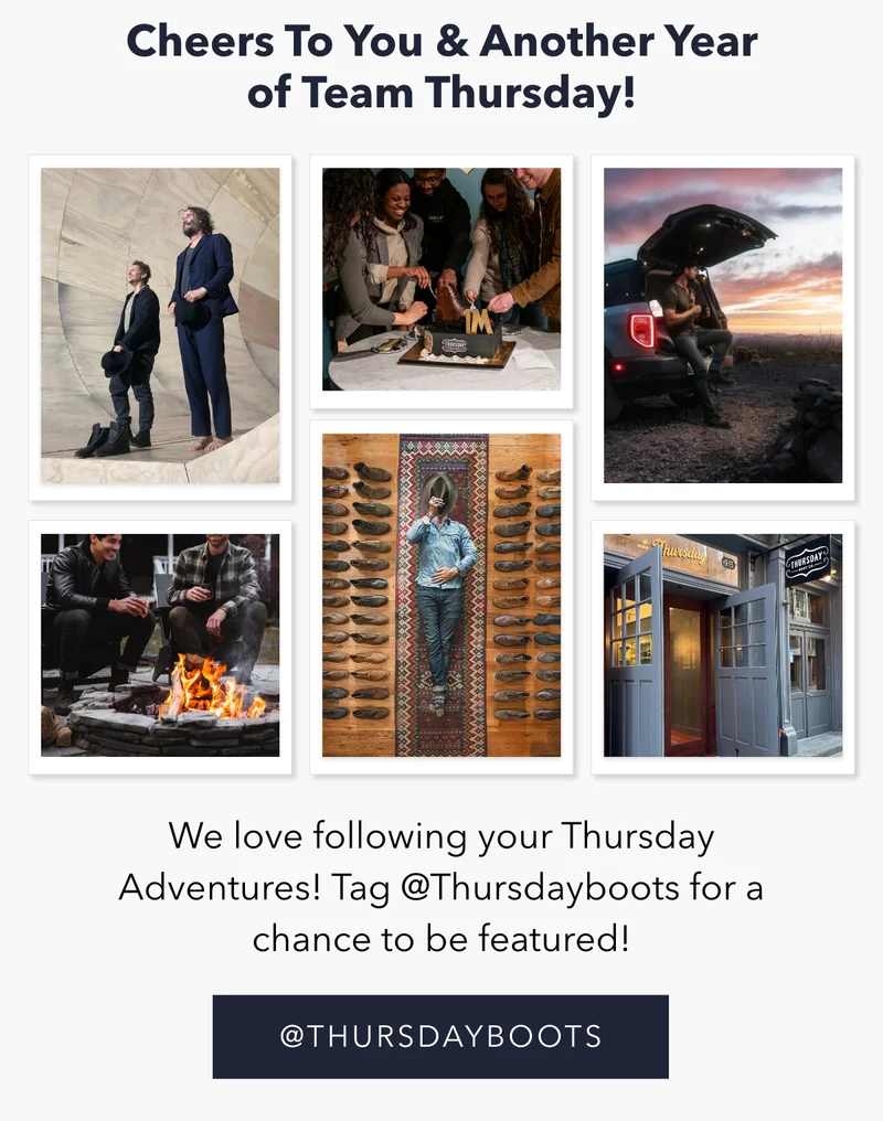 Follow us @Thursdayboots
