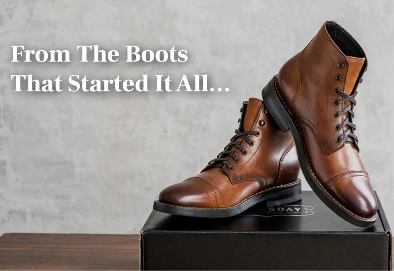 From The Boots That Started It All...