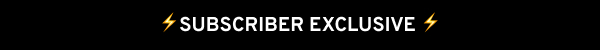 Subscriber Exclusive