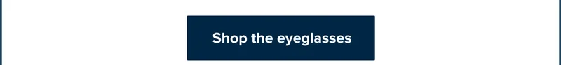 Shop the eyeglasses