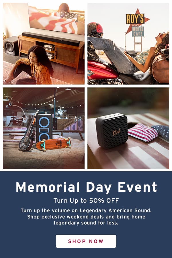 4 quadrant image: One with a young woman sitting in-front of a Flexus sound system, with woman trapped in the American flag on the tv. One with a young woman, leaned-back, feet -up on a motorcycle, holding and listening to a Klipsch Nashville portable speaker. One of a Klipsch New York party speaker in a skatepark, with a guitar and skate leaning on it. Last one has a Klipsch Austin portable speaker sitting on an American flag themed hacky sack board. Memorial Day Event Turn Up to 50% OFF  &nbsp; Turn up the volume on Legendary American Sound. Shop exclusive weekend deals and bring home legendary sound for less. SHOP NOW