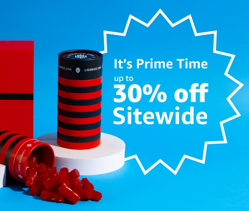 It's Prime Time at Licorice.com