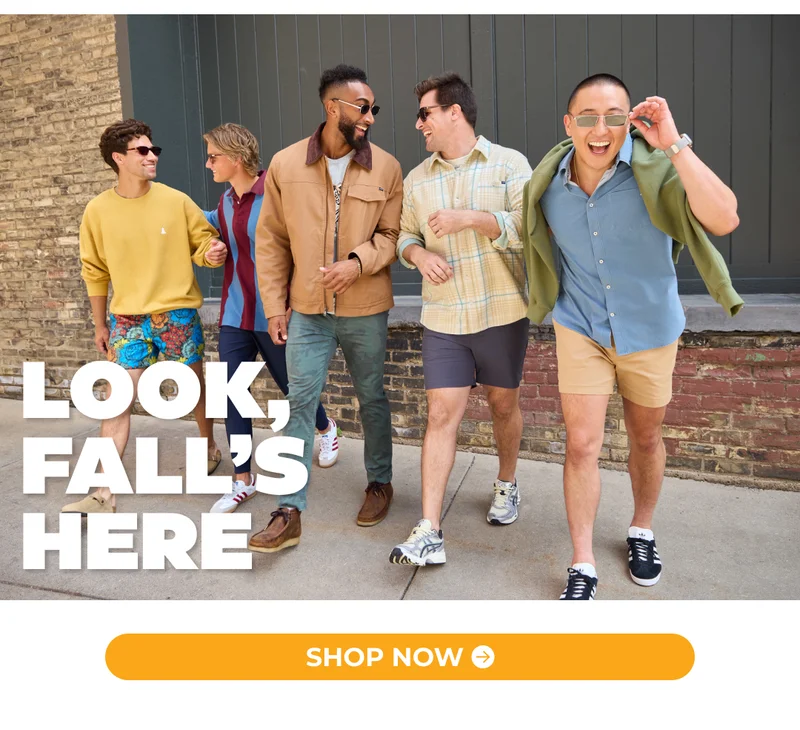 LOOK FALL'S HERE. Shop Now.