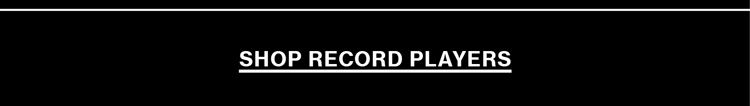 SHOP RECORD PLAYERS