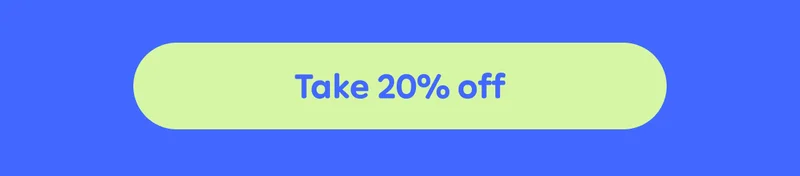 Button: Take 20% off