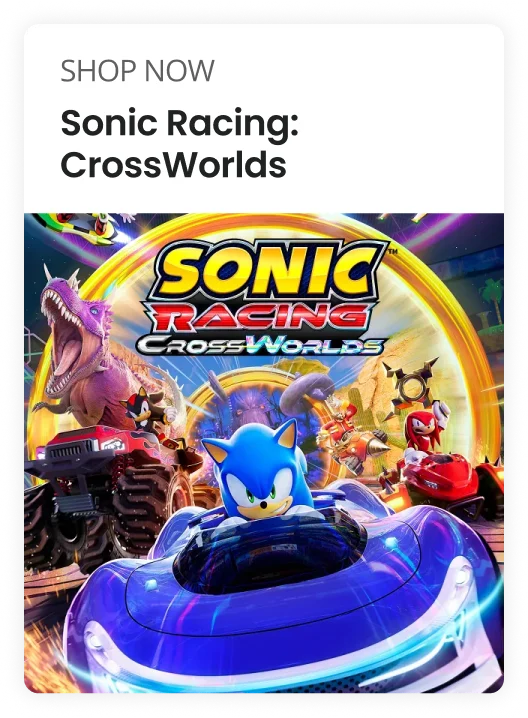 SHOP NOW | Sonic Racing: CrossWorlds