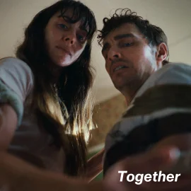 Alison Brie and Dave Franco appear in Together by Michael Shanks, an official selection of the 2025 Sundance Film Festival.