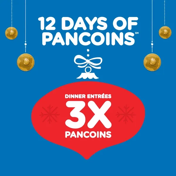 12 Days of PanCoins℠ 3X PanCoins on Dinner Entrees