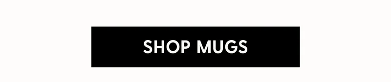 Shop Mugs