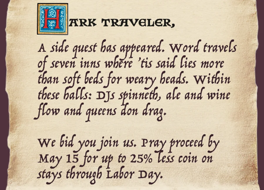 We bid you join us. Pray proceed by March 15 for up to 25% less coin on stays through Labor Day.
