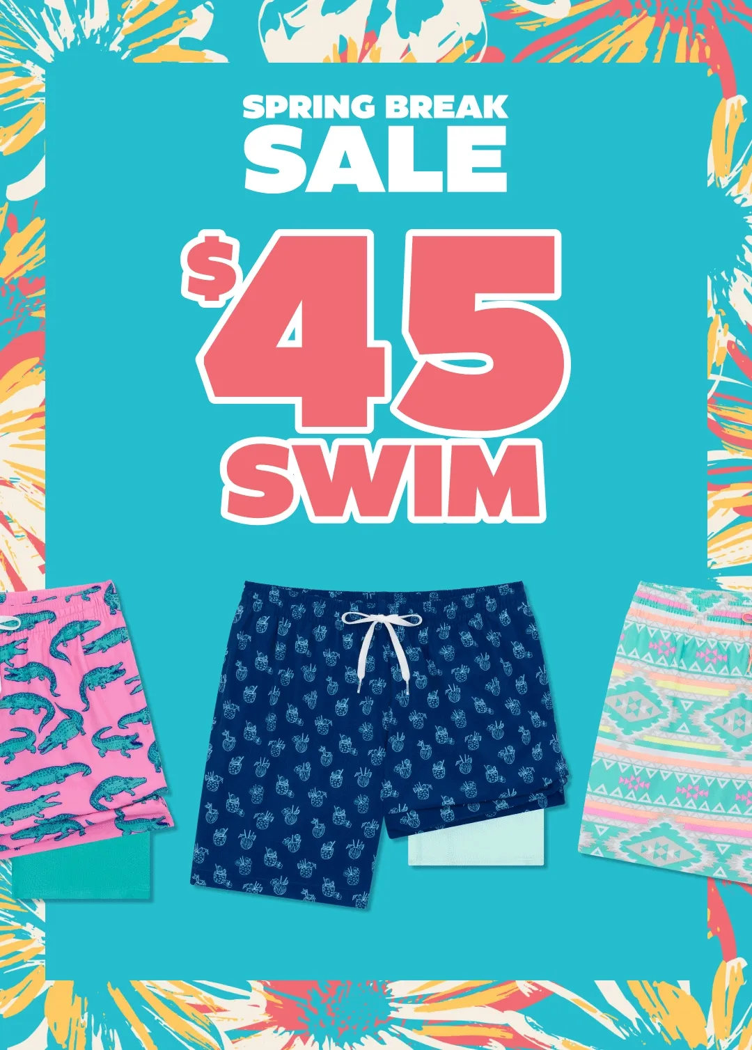THE SPRING BREAK SALE - Shop $45 Swim Trunks