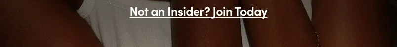 Not an Insider? Join Today