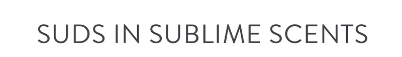 Suds in Sublime Scents
