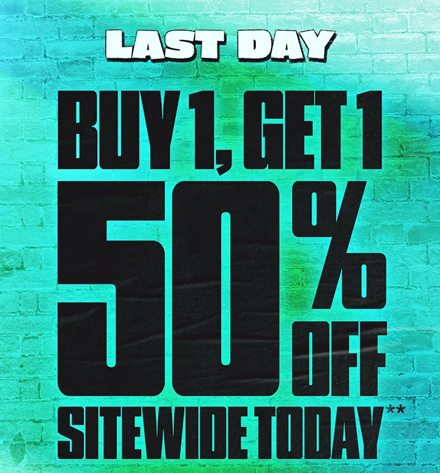 Last Day! Buy One, Get One 50% Off Sitewide Today. Exclusions Apply. Shop Now