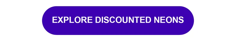Explore Discounted Neons
